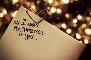 All I want for Christmas is you