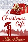 A Christmas Gift: Winter Romance (Four Seasons Set Book 1)